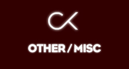 CK's Other/Misc