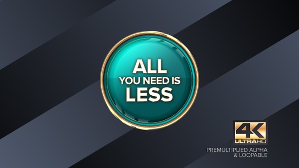 All You Need Is Less Rotating Sign 4K Looping Design Element