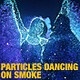 Particles Dancing Girl On Smoke - VideoHive Item for Sale