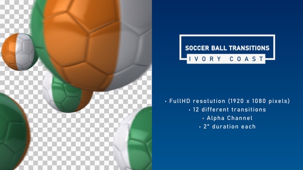 Soccer Ball Transitions  -  Ivory Coast