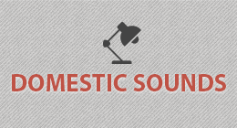 DOMESTIC SOUNDS