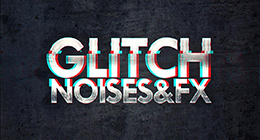 Glitch Noises