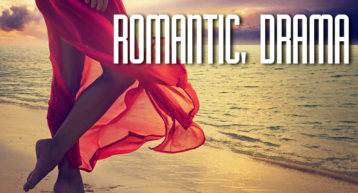 ROMANTIC, DRAMA