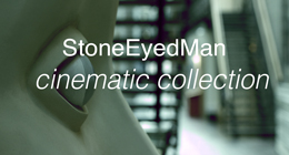 StoneEyedMan cinematic collection