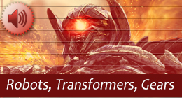 Robots, Transformers, Mechanical Gears