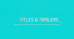 Titles & Trailers