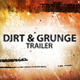 Dirt &amp; Grunge Trailer - VideoHive Item for Sale
