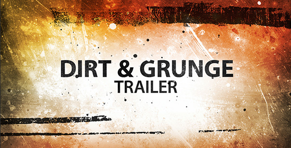 Dirt & Grunge Trailer