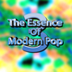 The Essence Of Modern Pop 3
