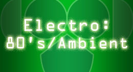 Electronic 80s and Ambient