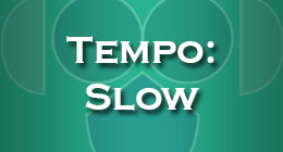 Tempo Slow
