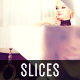 Slices - VideoHive Item for Sale