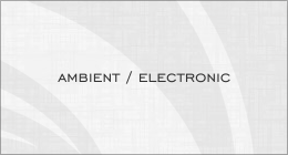 Ambient | Electronic Music