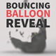 Bouncing Balloon Reveal - VideoHive Item for Sale