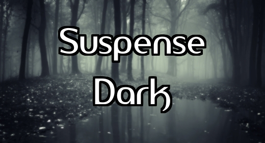 Suspense, Dark