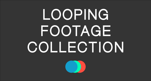 Looping Footage