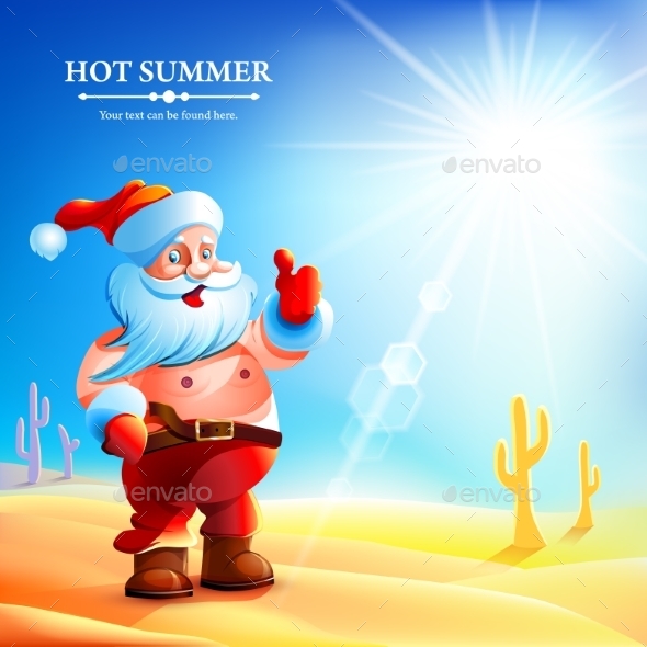 Santa Claus Hot in Summer - Christmas Seasons/Holidays