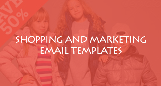 SHOPPING AND MARKETING EMAIL TEMPLATES