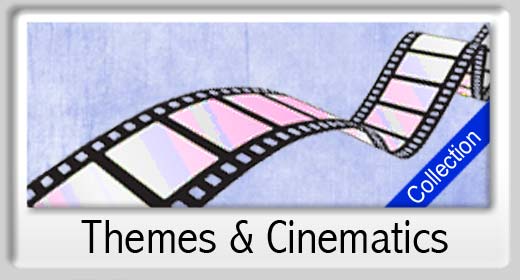 Themes & Cinematics