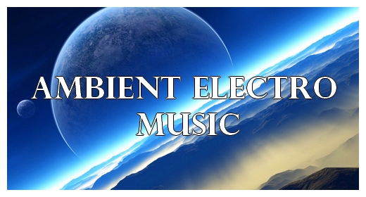 Ambient, Electronic