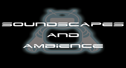 Soundscapes and ambience