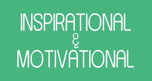 Inspirational and Motivational