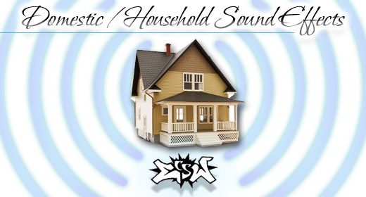 Domestic & Household Sounds