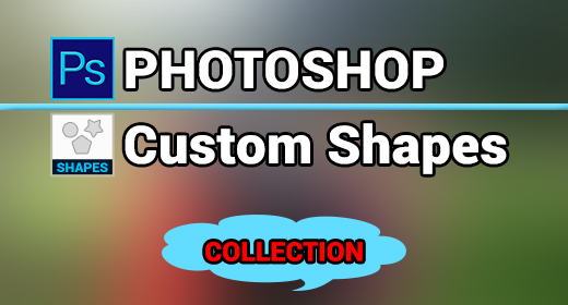 Custom Shapes Collection