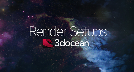 Render Setups