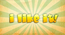 I like it !