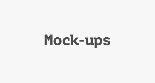 Mock-Ups