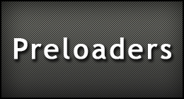 Preloaders