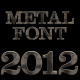 Metal Font 2012 - VideoHive Item for Sale
