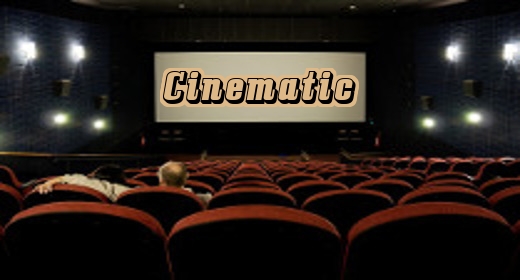 Cinematic