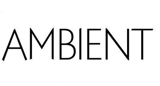 Ambient