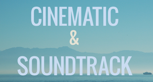 Cinematic & Soundtrack