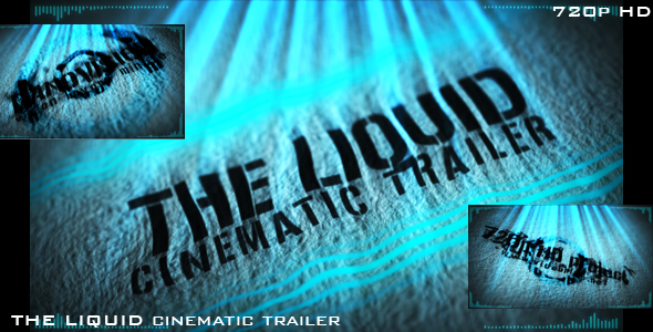 The Liquid (cinematic trailer)