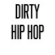 Dirty Hip Hop Song