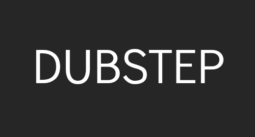DUBSTEP