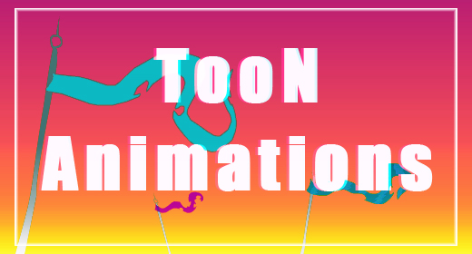 Toon Animations