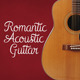 Romantic Acoustic Guitar Romantic Acoustic Guitar