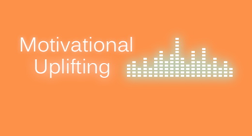 Motivation, Uplifting