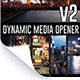 Dynamic Media Opener / Titles - v2 - VideoHive Item for Sale