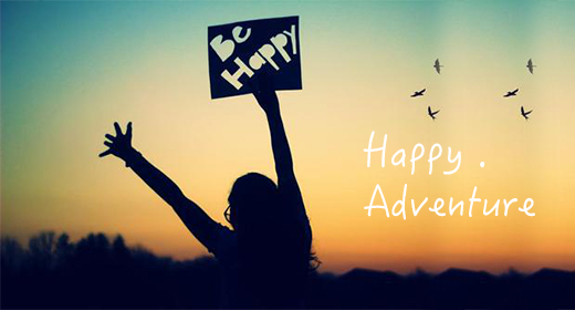 Happy and Adventure