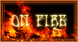 On Fire!