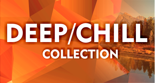Deep and Chill Collection