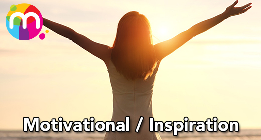 Motivational and Inspiration