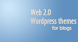 Web 2.0 Wordpress Themes for Blogs