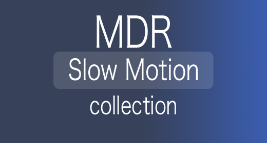 SLOW MOTION