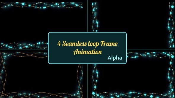 4 Seamless Loop Frame